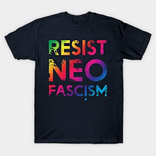 Resist Neo Fascism #4 T-Shirt